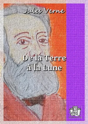 Couverture de De la Terre à la Lune