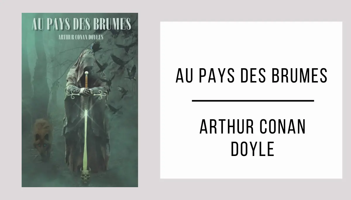 Au Pays des Brumes par Arthur Conan Doyle