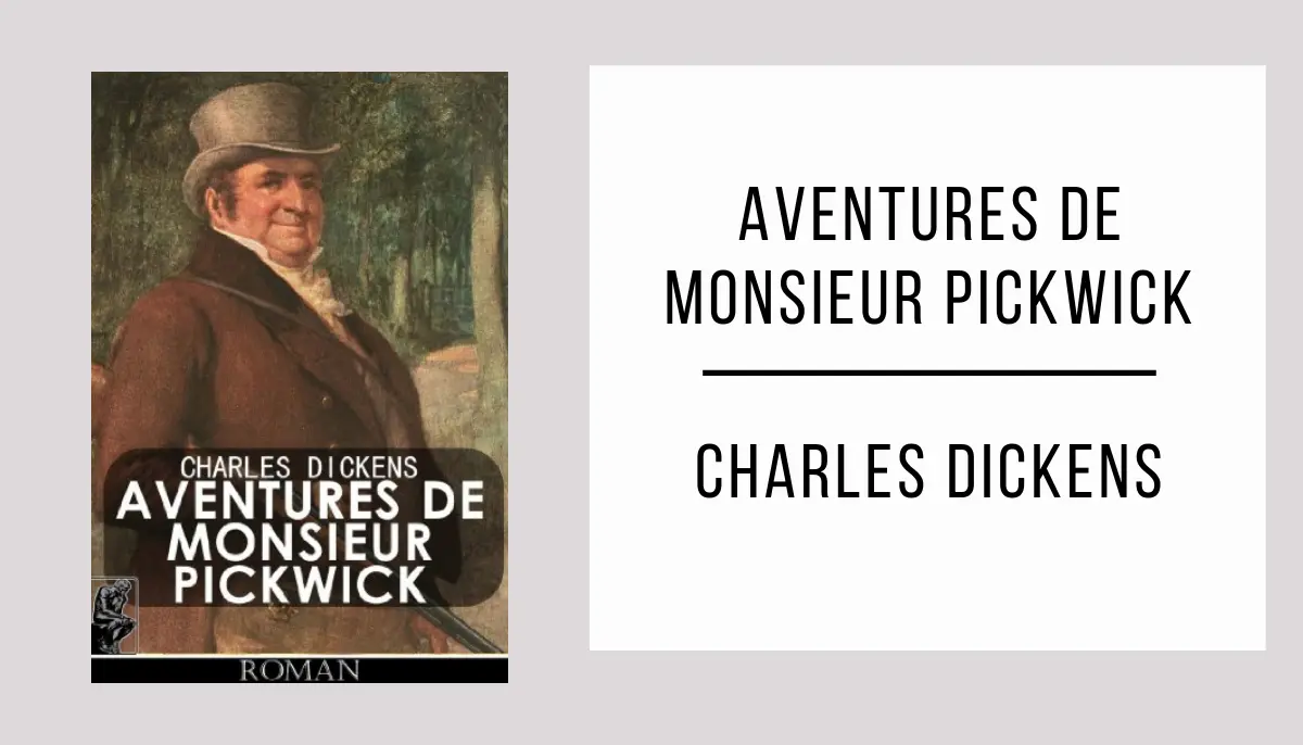 Aventures de Monsieur Pickwick par Charles Dickens