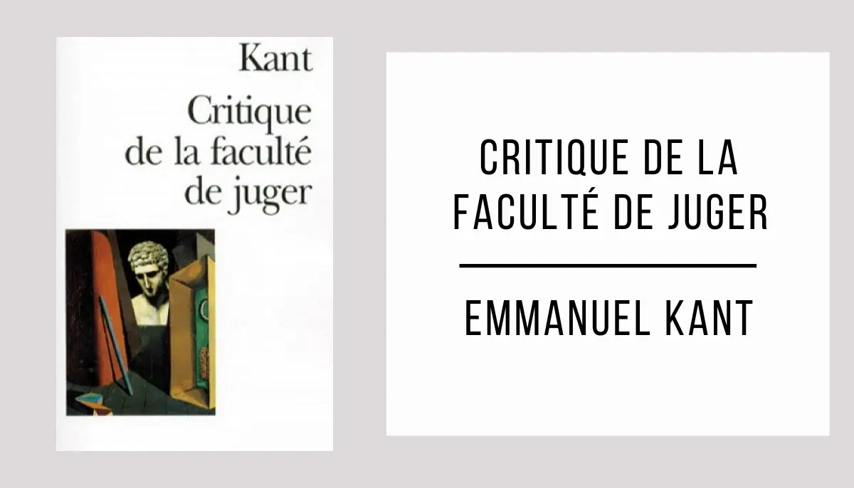 Critique De La Faculté De Juger par Emmanuel Kant