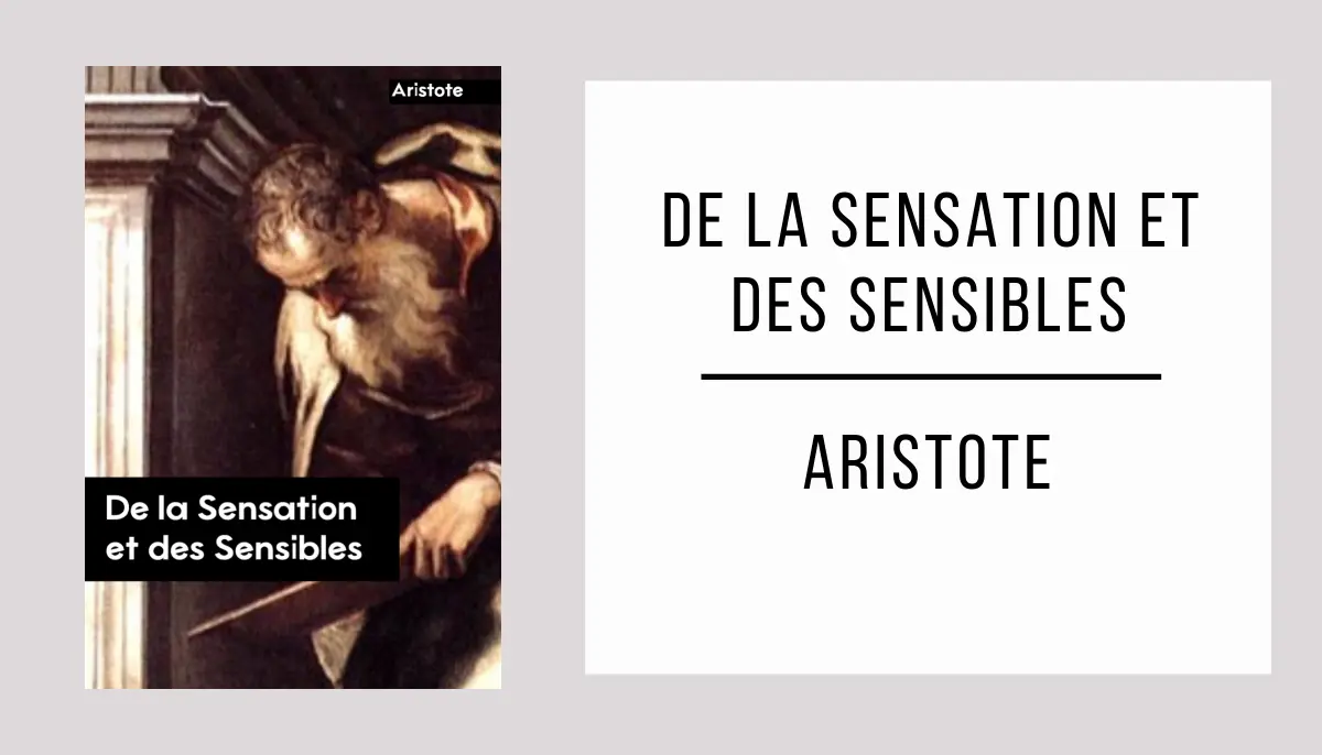 De la Sensation et des Sensibles par Aristote