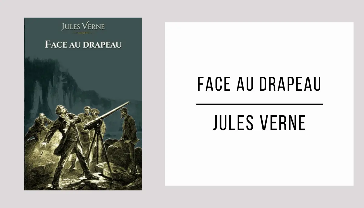 Face au Drapeau par Jules Verne