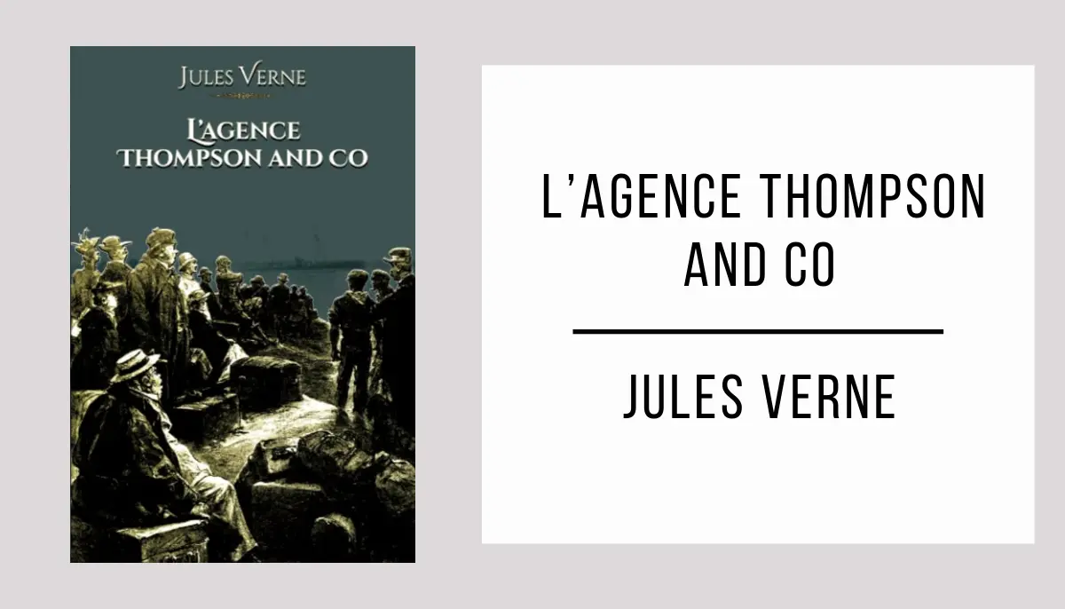 L’Agence Thompson and Co par Jules Verne