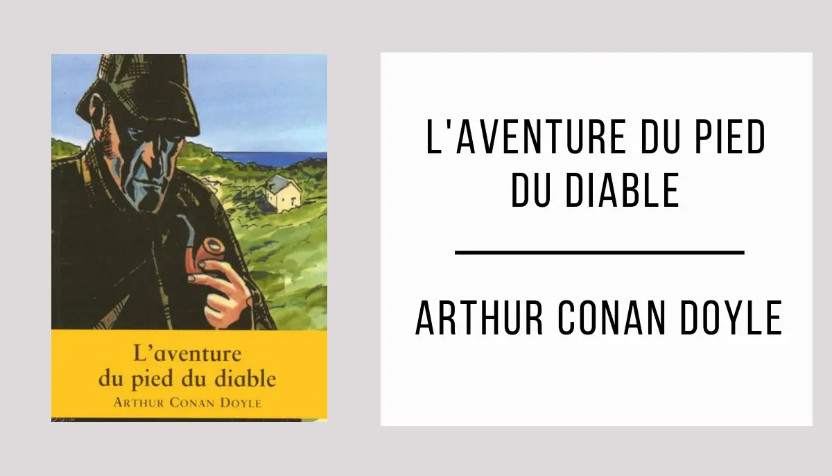 L'Aventure du Pied du Diable par Arthur Conan Doyle
