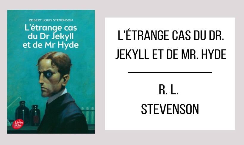 L'Étrange Cas du Dr. Jekyll et de Mr. Hyde par R.L. Stevenson