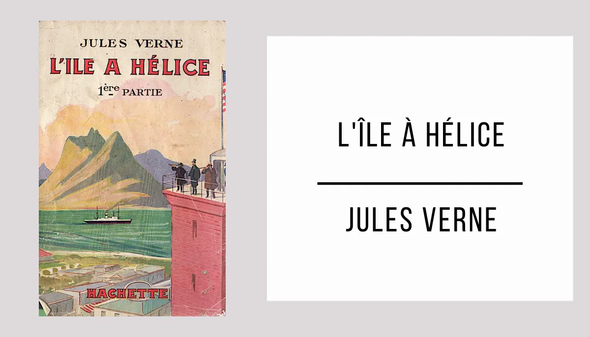 L'Île à Hélice par Jules Verne