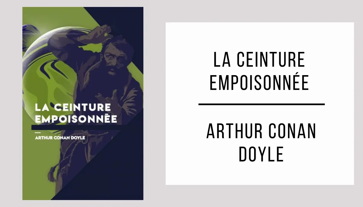 La Ceinture Empoisonnée par Arthur Conan Doyle