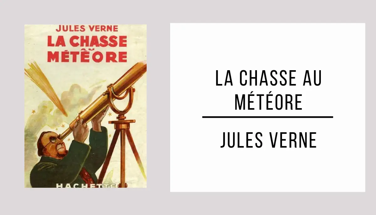 La Chasse au Météore par Jules Verne