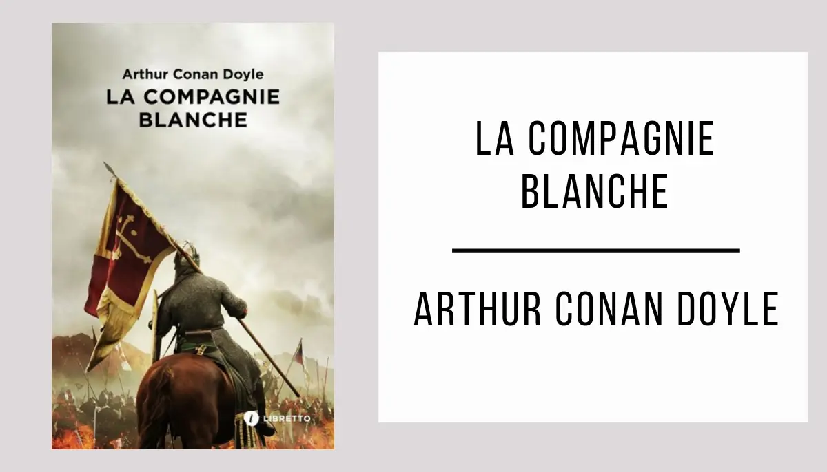 La Compagnie Blanche par Arthur Conan Doyle