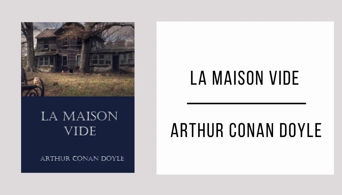 La Maison Vide par Arthur Conan Doyle