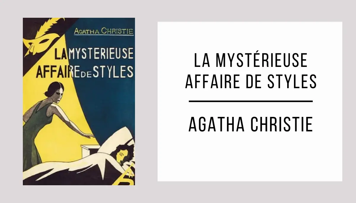 La Mystérieuse Affaire de Styles par Agatha Christie