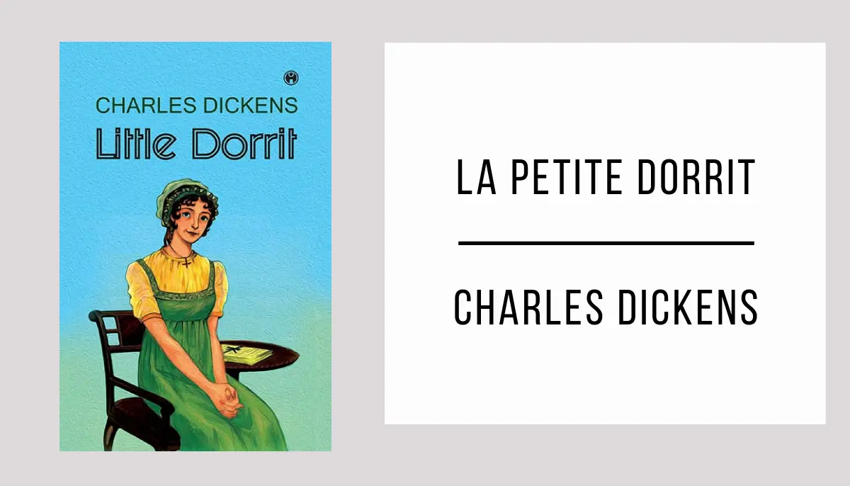 La Petite Dorrit par Charles Dickens