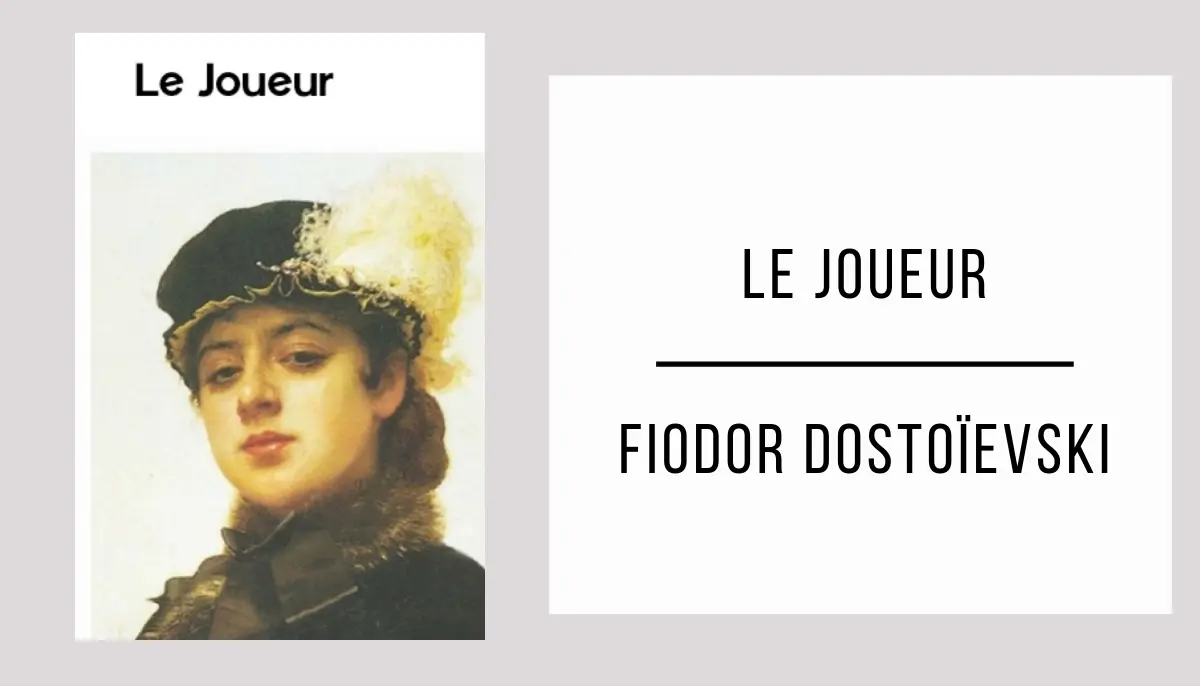 Le Joueur par Fiodor Dostoïevski