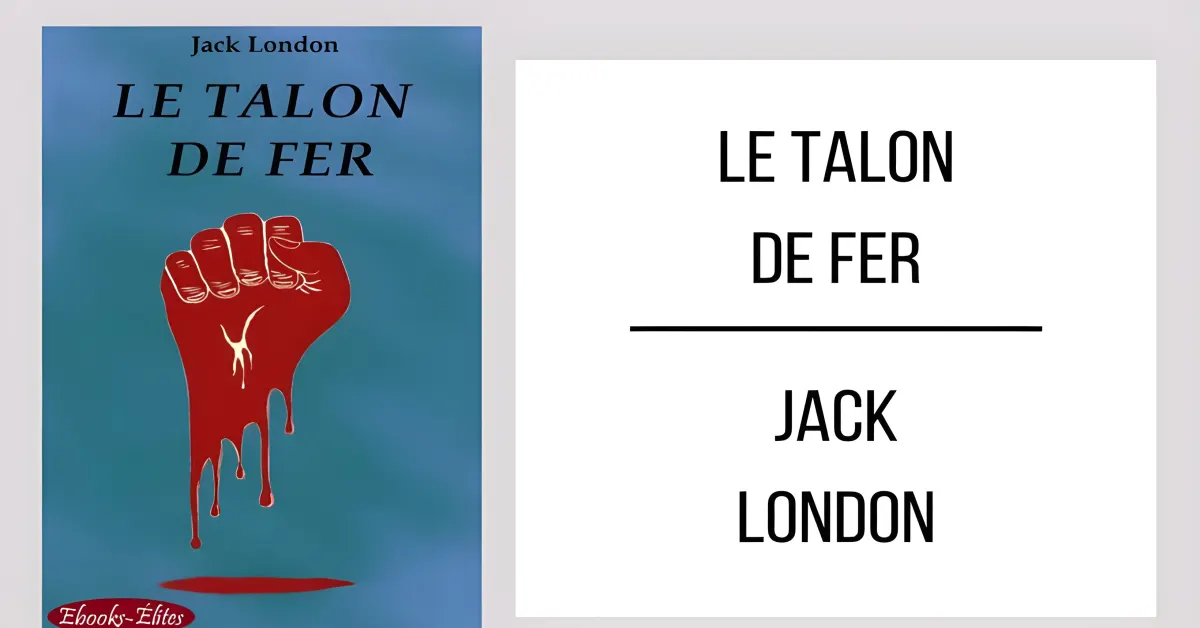Le Talon de Fer par Jack London