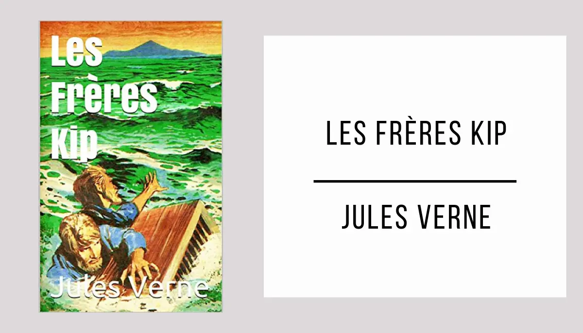 Les Frères Kip par Jules Verne