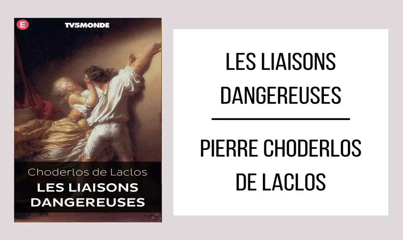 Les Liaisons Dangereuses par Pierre Choderlos de Laclos