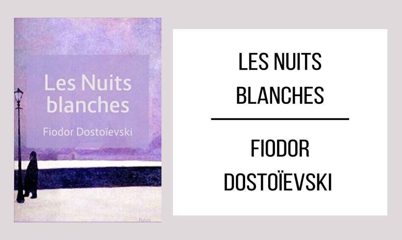 Les Nuits Blanches par Fiodor Dostoïevski
