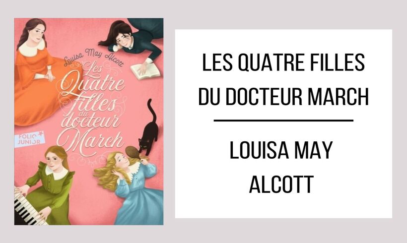 Les Quatre Filles du Docteur March par Louisa May Alcott