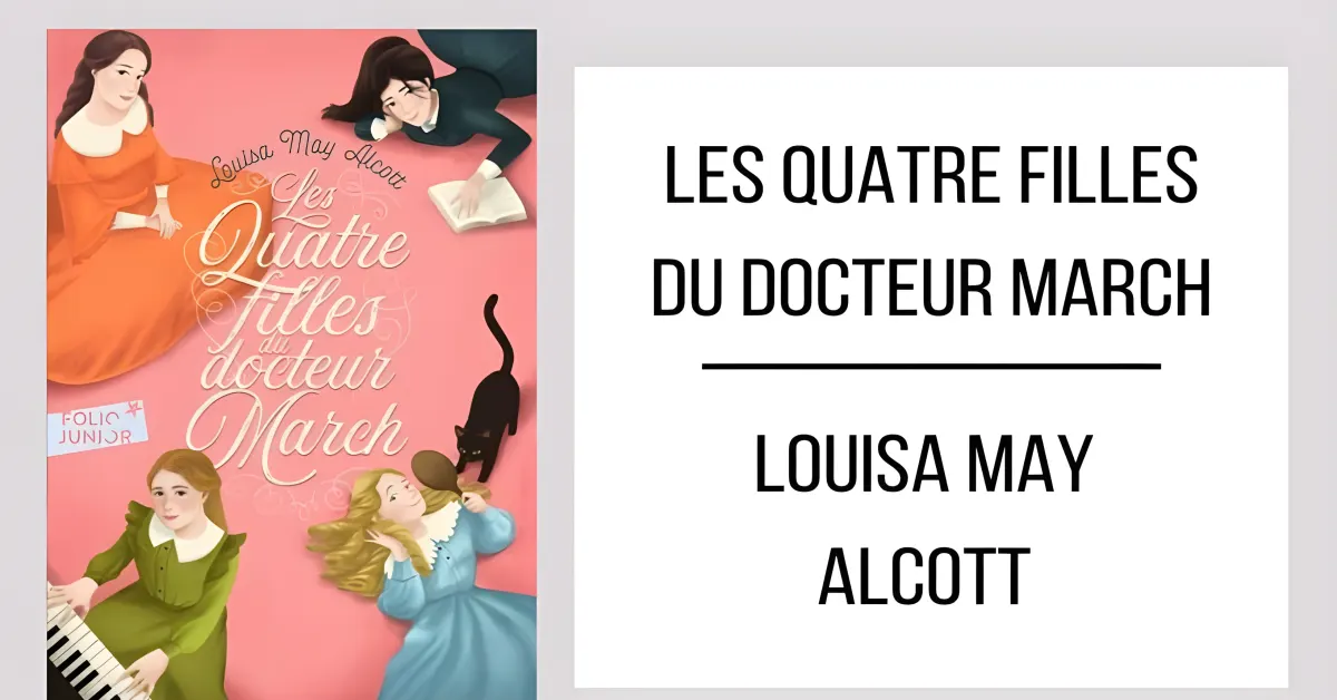 Les Quatre Filles du Docteur March par Louisa May Alcott