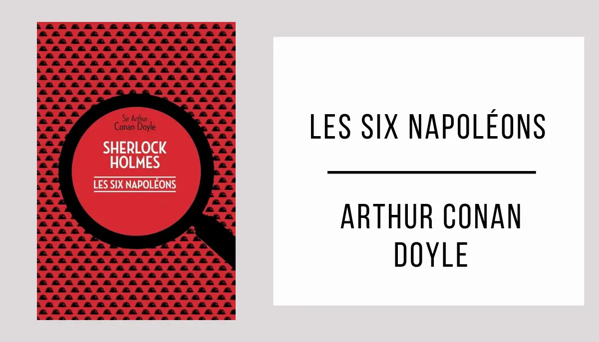 Les Six Napoléons par Arthur Conan Doyle