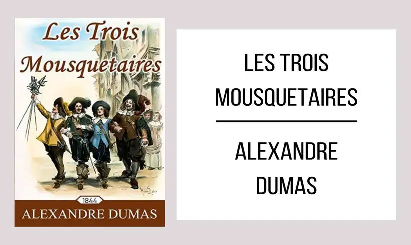 Les Trois Mousquetaires par Alexandre Dumas