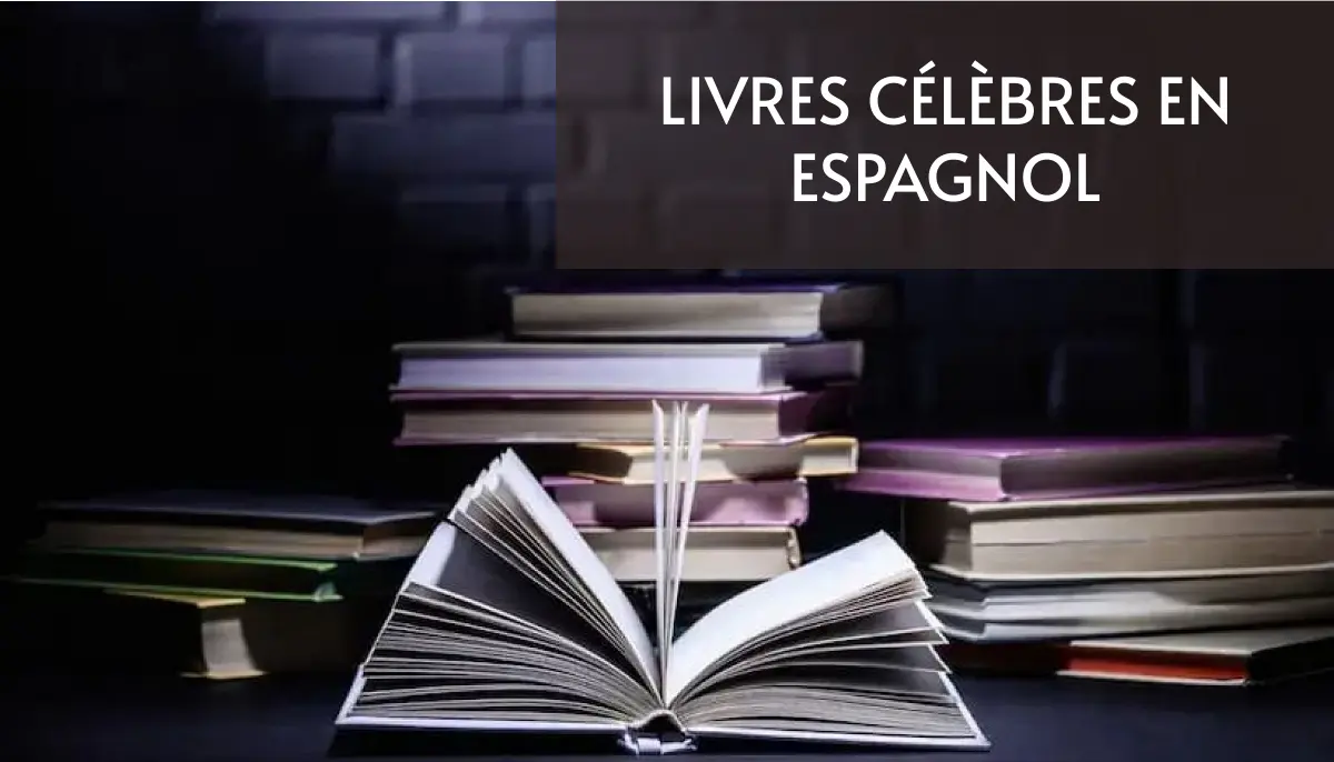 50 Livres Célèbres en Espagnol Gratuits !