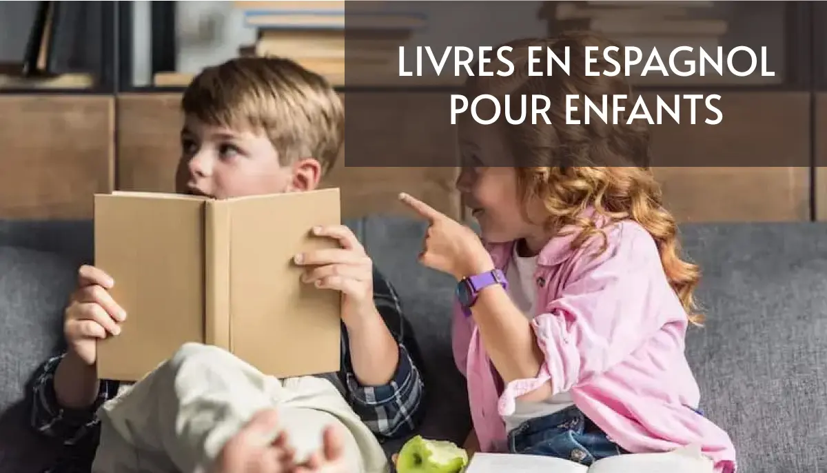15 Livres en Espagnol pour Enfants Gratuits !