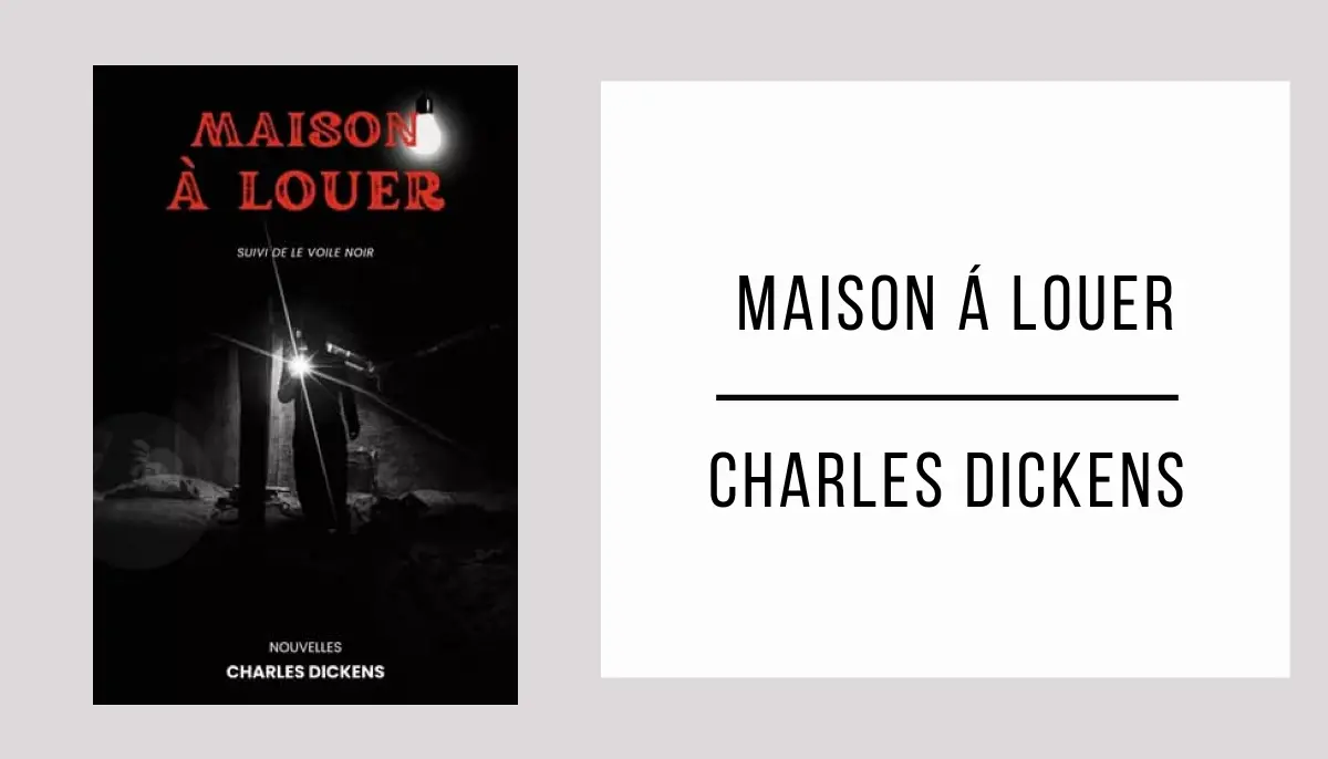 Maison á Louer par Charles Dickens