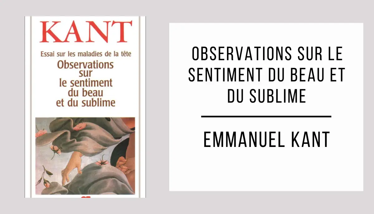 Observations sur le Sentiment du Beau et du Sublime par Emmanuel Kant