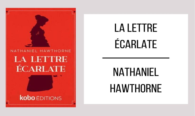 La Lettre Écarlate par Nathaniel Hawthorne
