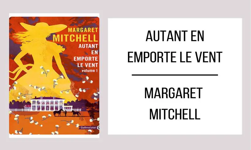 Autant en Emporte le Vent par Margaret Mitchell