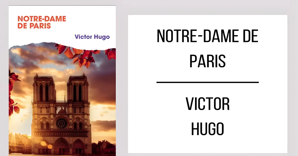 Notre-Dame de Paris par Victor Hugo