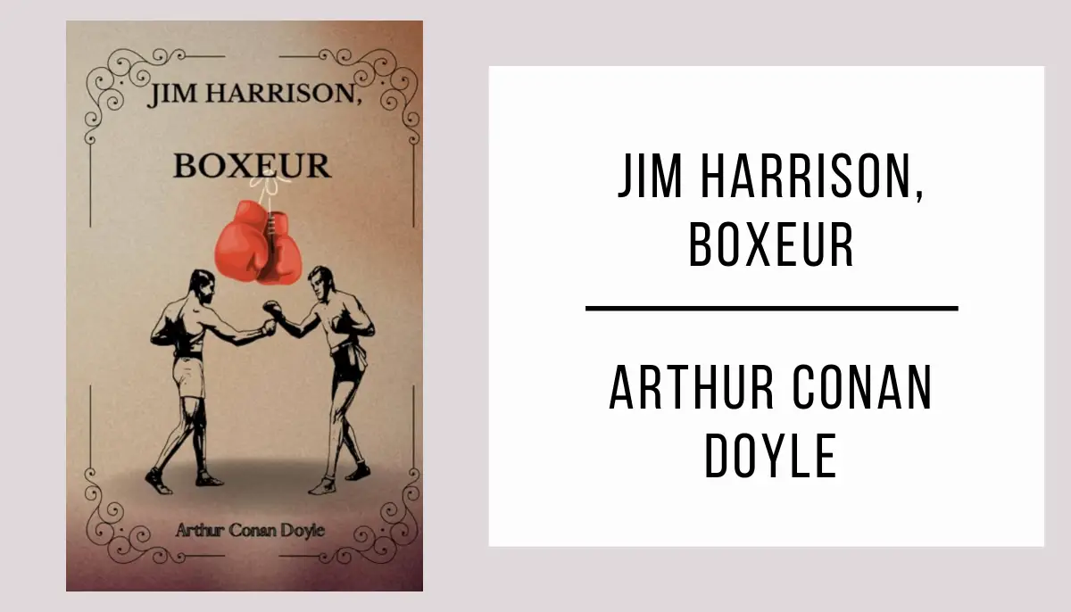 Jim Harrison, Boxeur par Arthur Conan Doyle
