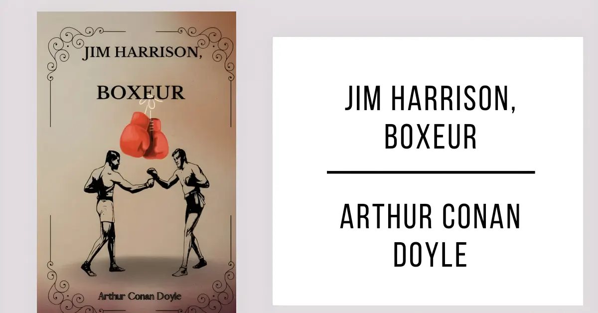 Jim Harrison, Boxeur par Arthur Conan Doyle