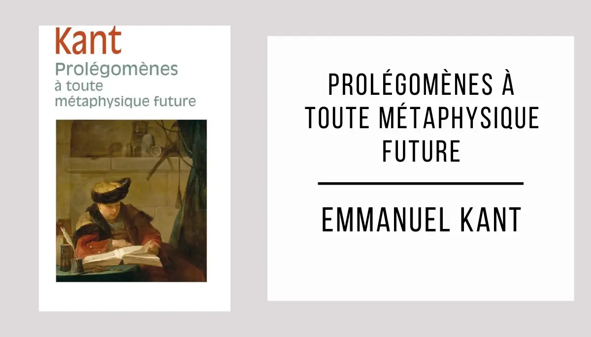 Prolégomènes à Toute Métaphysique Future par Emmanuel Kant