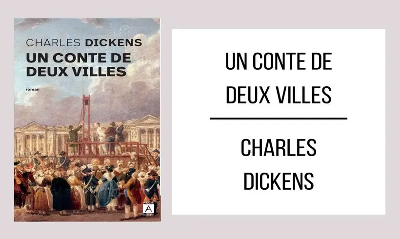 Un Conte de Deux Villes par Charles Dickens