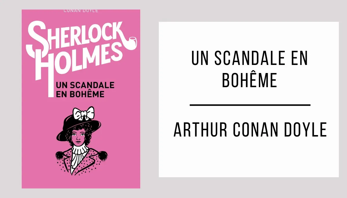 Un scandale en Bohême par Arthur Conan Doyle