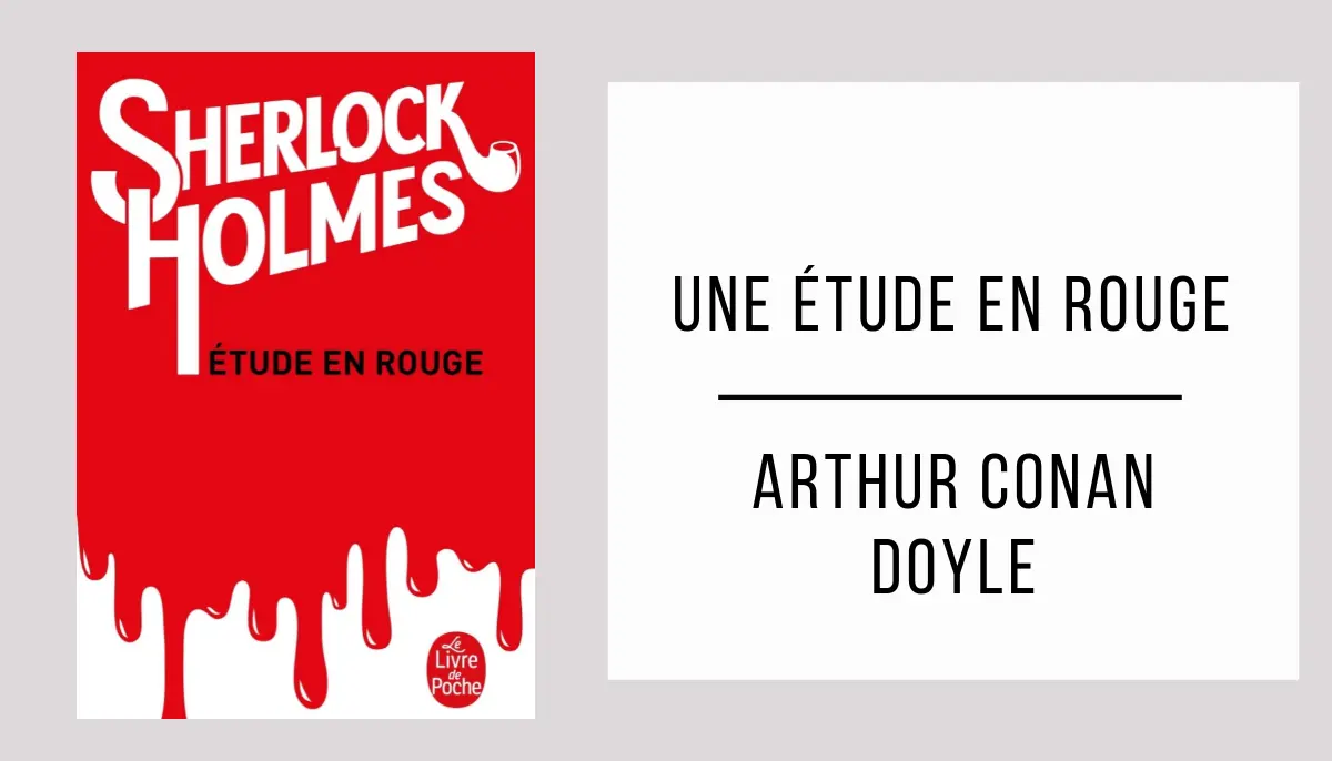 Une Étude en Rouge par Arthur Conan Doyle