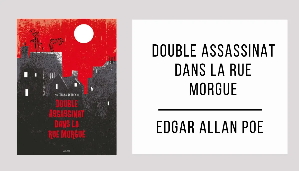 Double Assassinat dans la Rue Morgue par Edgar Allan Poe