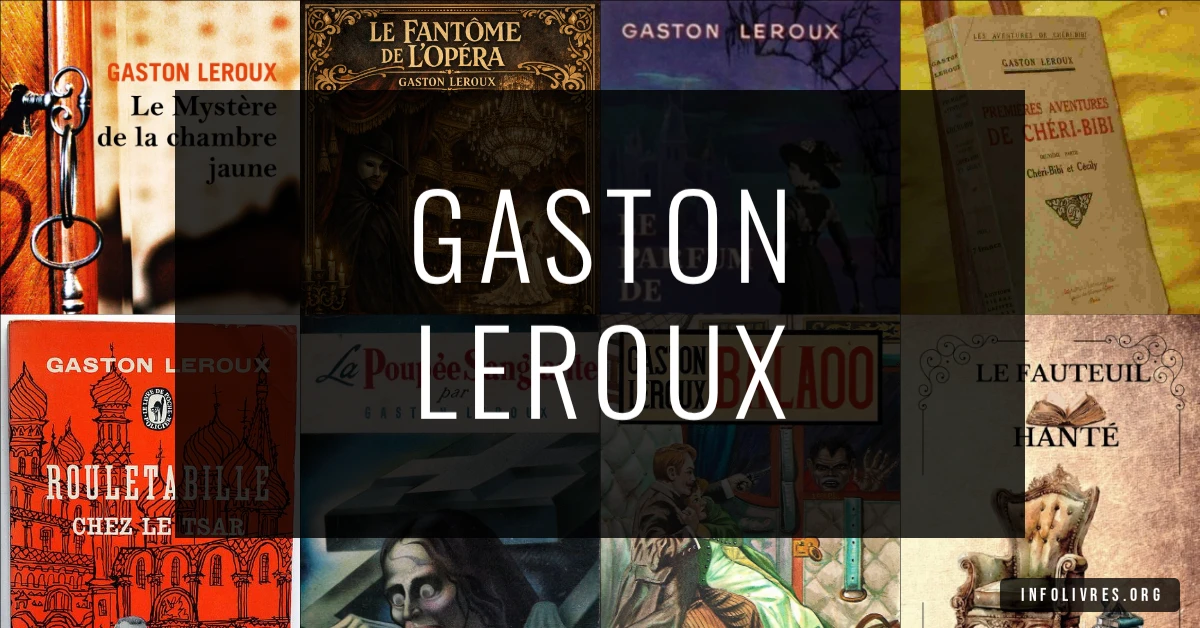 Couvertures de livres de Gaston Leroux
