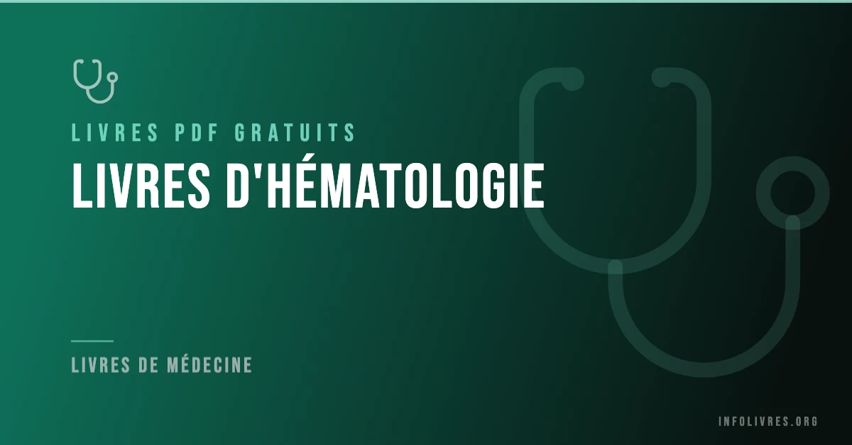 Livres d'hématologie gratuits en PDF — cours, manuels et référentiels