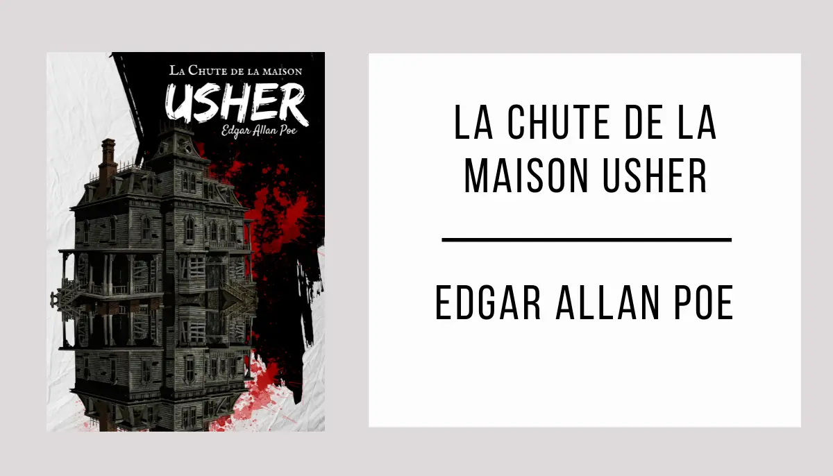 La Chute de la Maison Usher par Edgar Allan Poe