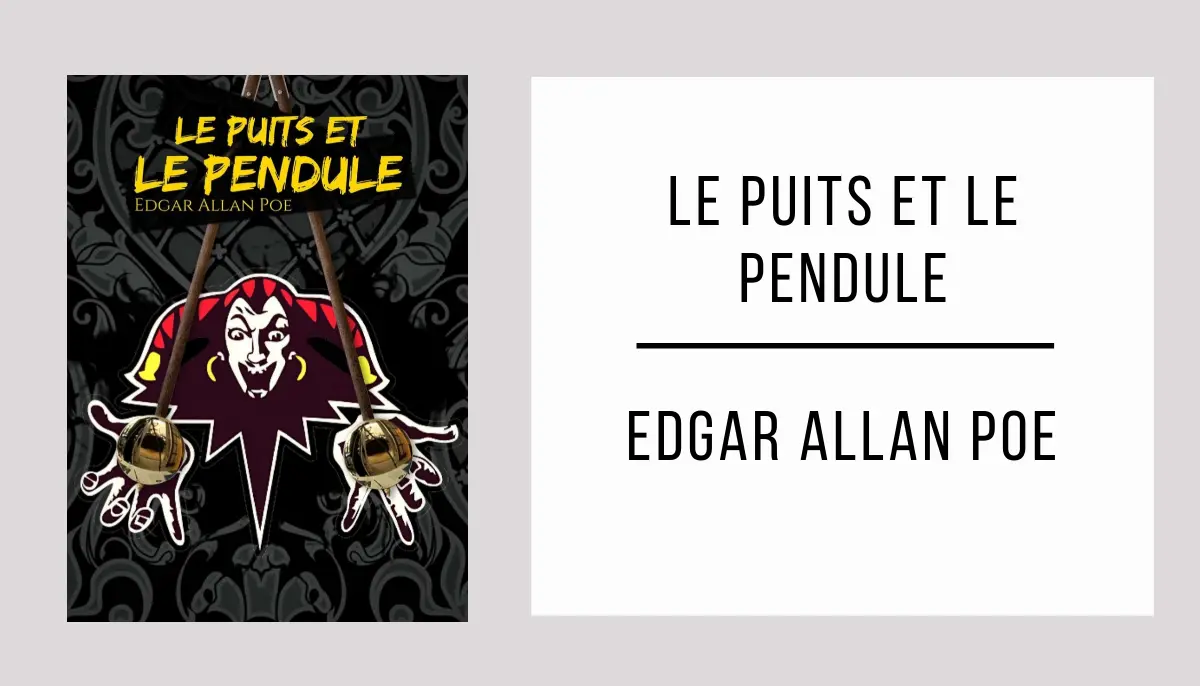 Le Puits et le Pendule par Edgar Allan Poe