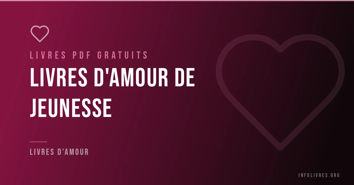 Livres d'amour de jeunesse gratuits en PDF.