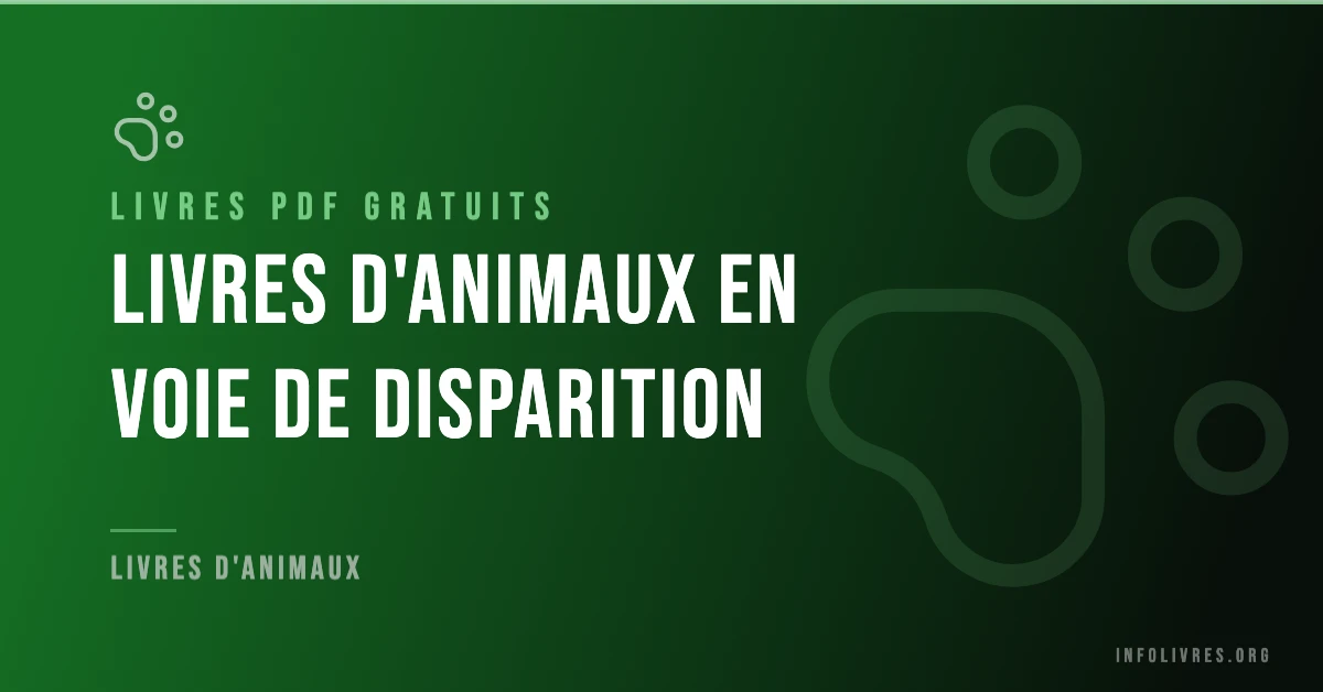 Livres animaux en voie de disparition gratuits en PDF
