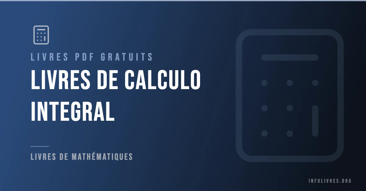 Livres calculo integral gratuits en PDF