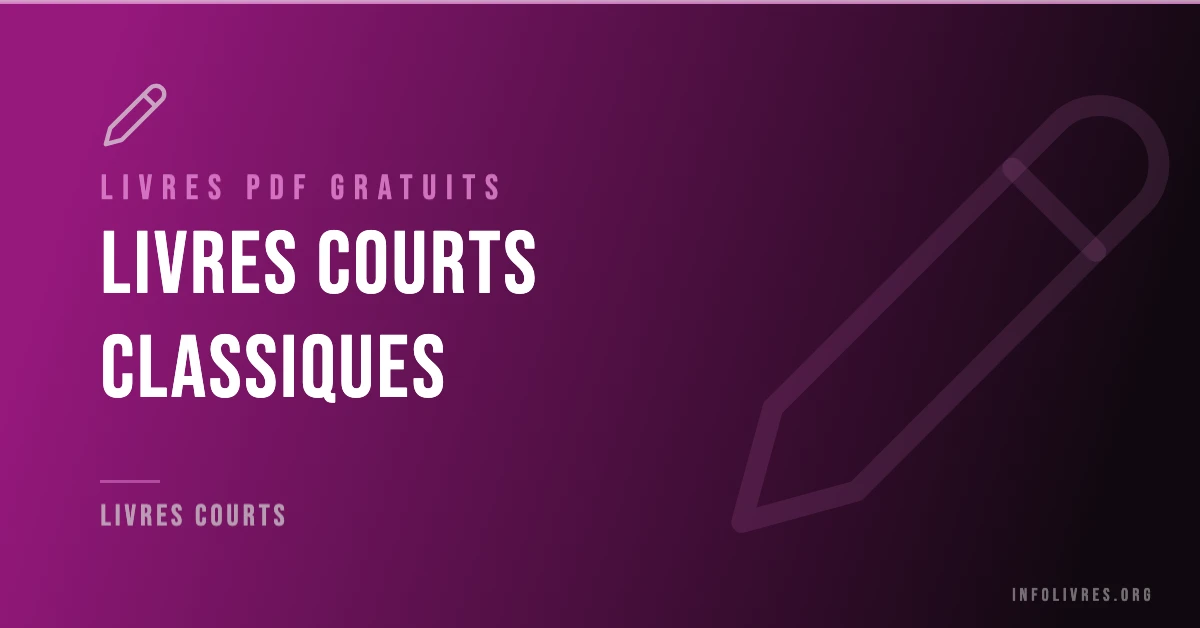 Livres courts classiques gratuits en PDF