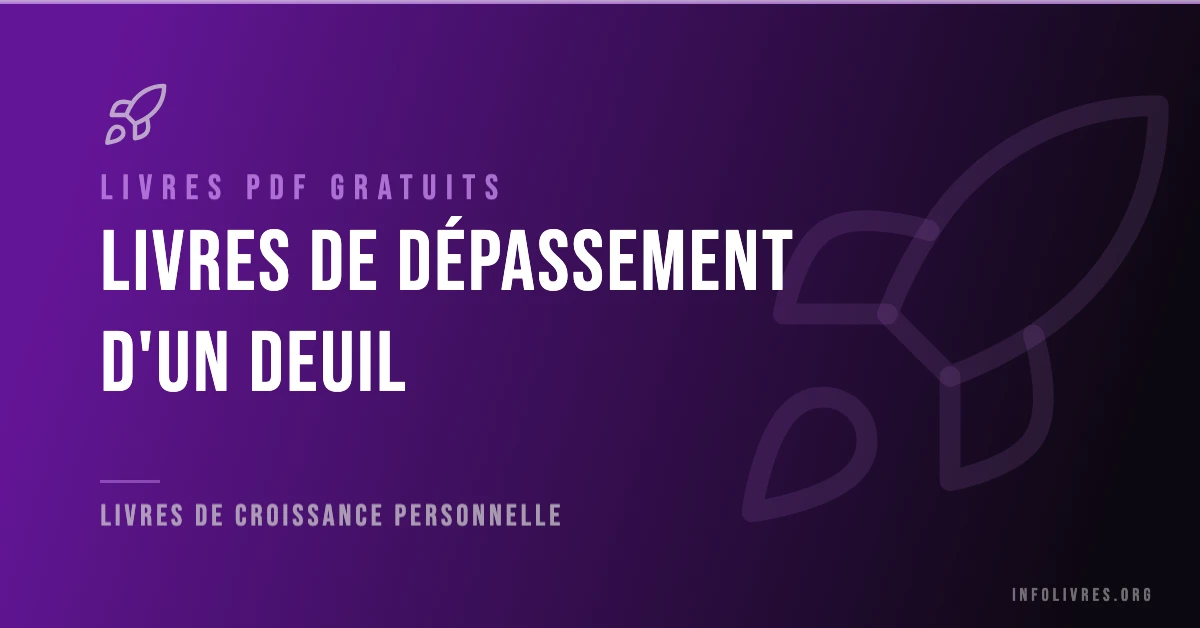 Livres dépassement d'un deuil gratuits en PDF
