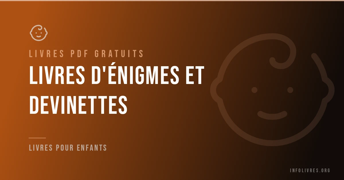 Livres d'énigmes et devinettes gratuits en PDF.
