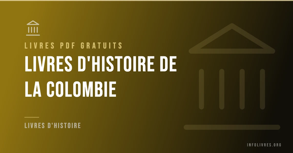 Livres histoire de la colombie gratuits en PDF